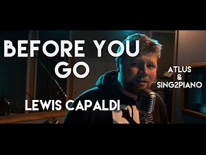 Lewis Capaldi - Before You Go (Cover by Atlus)