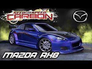 ⭐NFS: Carbon - Mazda RX-8 (TUNING + SOUND)