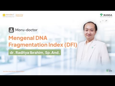 Mengenal DNA Fragmentation Index (DFI) - dr. Raditya Ibrahim, Sp.And