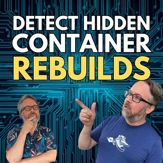 DevOps and Docker Talk: Cloud Native Interviews and Tooling | Your Images are Out of Date (probably) - The Silent Rebuilds problem | Bret Fisher