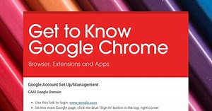 Get to Know Google Chrome
