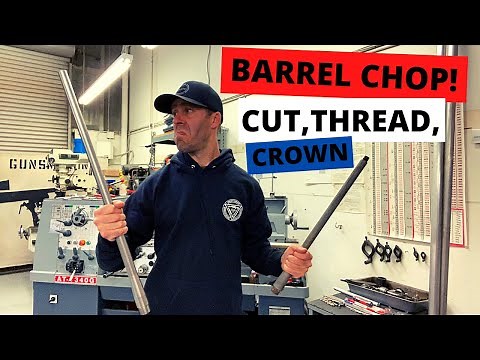 Barrel Cut, Thread and Crown
