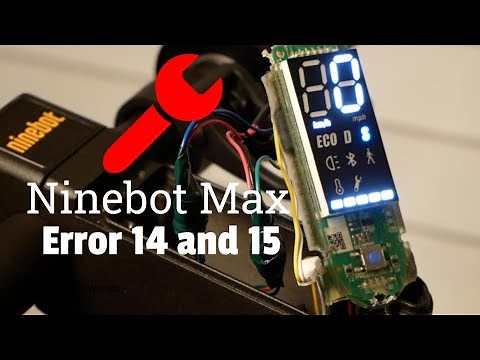 Ninebot Max G30P Error 14 and 15 Fix