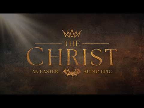 THE CHRIST | Official Video Trailer (Easter 2026)