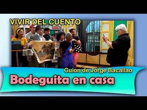 Vivir del Cuento “BODEGUITA EN CASA” (Estreno 28 agosto 2023) (Pánfilo Humor cubano)