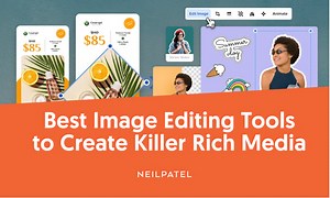 Best Image Editing Tools to Create Killer Rich Media - Neil Patel