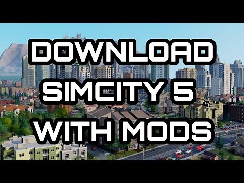 HOW TO DOWNLOAD SIMICTY 5 WITH MODS | SUMCITY (2013) | STRIKREATOR