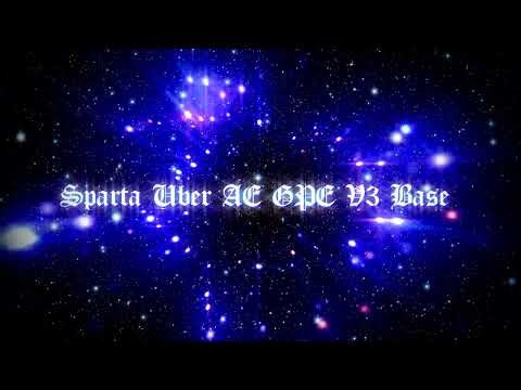 Sparta Uber AE GPE V3 Base (-Reupload-)