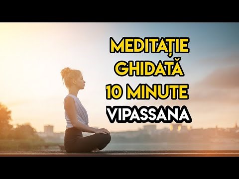 Meditație Ghidată 10 minute | Vipassana | Mindfulness | Limba Română | Vibrații Înalte