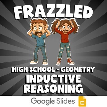 Inductive Reasoning FRAZZLED Math Game - No Prep Geometry Review Activity