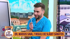 37K views · 1.1K reactions | Dr. Marius Sava, 7 reguli de slăbit sănătos | La Măruță | Facebook