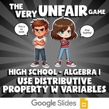 Use Distributive Property w Variables VERY UNFAIR GAME - No Prep Algebra 1