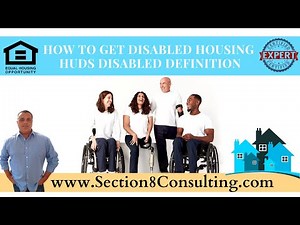 How to get Disabled Housing - Disabled Definition - Section 8 Housing