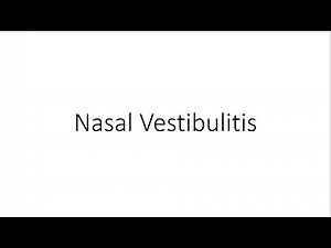 Nasal Vestibulitis - ENT