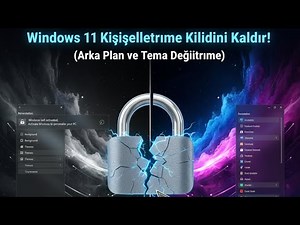 Windows'u Etkinleştirmeden Windows 11 Kişiselleştirme Kilidini Kaldırma!