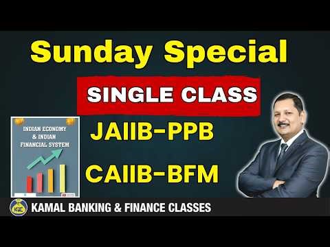 JAIIB-PPB CAIIB-BFM Unit-2 SINGLE CLASS ( LRS ) by Kamal Sir #4245 || 22 Feb26 9:30 AM