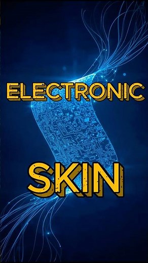 What Is Electronic Skin? | The Future of Touch Technology