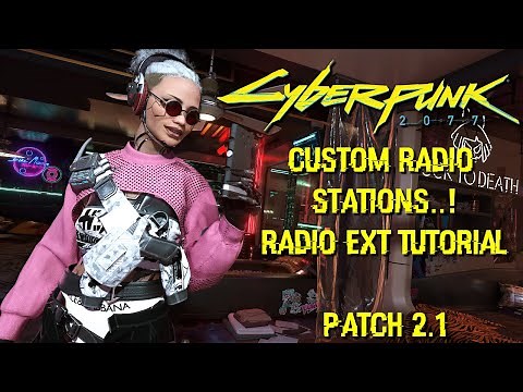 How to Add Radio Stations In Cyberpunk 2077 | Radio Ext Mod (Patch 2.1)