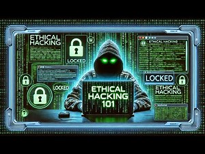Ethical Hacking 101: How to Get Started in Cybersecurity