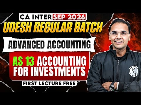 CA Inter Advanced Accounting: AS 13 Accounting for Investments | Sep 2026 | CA Nitin Goel Sir