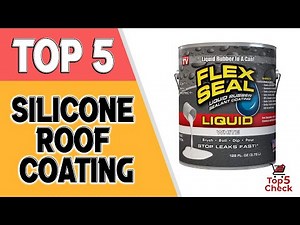 ✅Top 5 Silicone Roof Coating 2020 | What Is The Best Roof Coating For Flat Roofs? Buying Guide