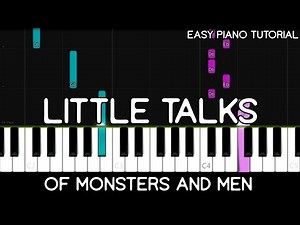 Of Monsters And Men - Little Talks (Easy Piano Tutorial)