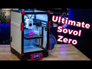 Sovol Zero Custom Modifications and Review
