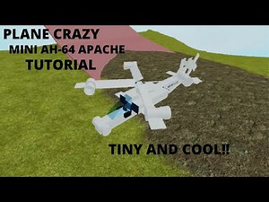 [plane crazy] Mini ah-64 apache tutorial!