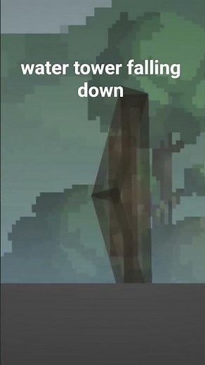 water tower collapse (melon sandbox)