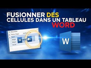 📊 Word : Comment Fusionner Des Cellules Dans Un Tableau