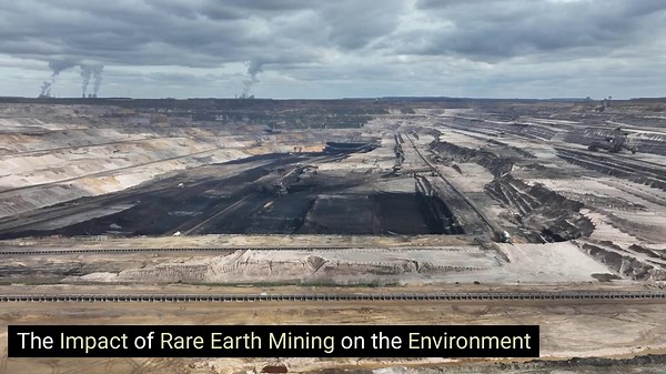 The Impact of Rare Earth Mining on the Environment