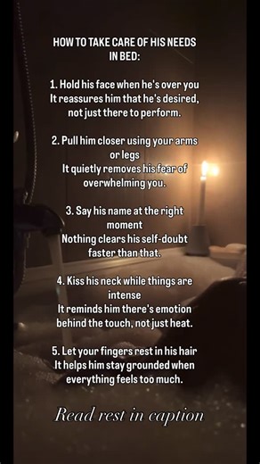 Intimacy Educator, Seduction & Bedroom Tips , Erotic Stories on Instagram: "6. Tell him when he’s doing it right Men crave clear signals more than people admit. 7. Hold him tightly with your body It makes him feel chosen, not merely accepted. 8. Guide his movement softly It shows trust and connection, not control. 9. Slow him down with a gentle kiss It eases his insecurities and deepens intimacy. #intimacytips #bedroomoracle"
