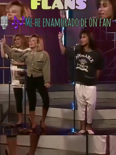 😎Pop ochentero ✨️Flans 🌟 Me he enamorado de un fan 🎶🎙🩷 #flans #mexico #80s #80smusic #musica #music #retro #musicaretro #popular #viral_video #paratiiiiiiiiiiiiiiiiiiiiiiiiiiiiiii