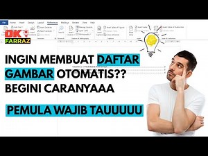CARA MEMBUAT DAFTAR GAMBAR OTOMATIS DI MICROSOFT WORD || MUDAH DAN PRAKTIS