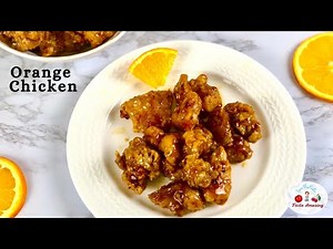 Orange Chicken | Best Orange Chicken Recipe | Panda Express Orange Chicken Recipe | Taste Amazing