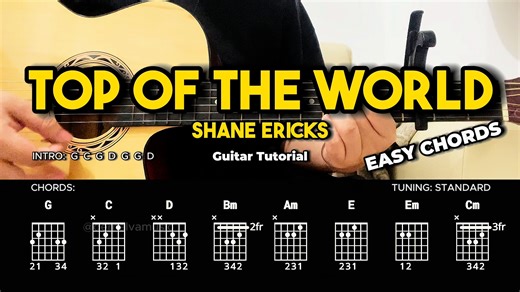 Top Of The World - Shane Ericks Cover | Guitar Chords Tutorial For Beginners #guitartutorial #chords #lyrics | dernalvamusic | Facebook