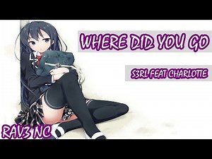 Where Did You Go - S3RL feat Charlotte (Sub Español)