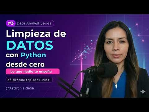 Cómo limpiar datos con Python desde cero | Pandas para Data Analysts
