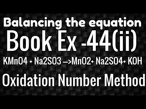 44(ii) Balancing by Oxidation Number Method/KMnO4+Na2SO3/#sdchemistry