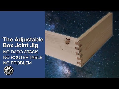 The Adjustable Box Joint Jig: No Dado Stack, No Router Table, No Problem