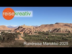 Bildershow - Rundreise Marokko mit Reisekreativ 2025