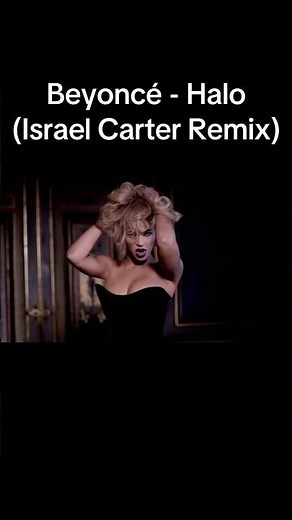 Beyoncé - Halo (Israel Carter Remix)