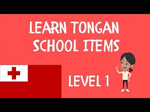 Learn Tongan – School Items Vocabulary (Tongan Language)