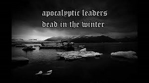 Apocalyptic Leaders - Dead in the Winter