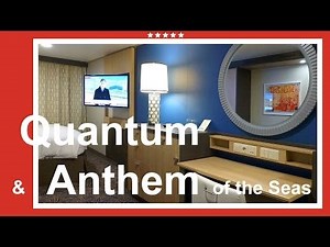 Anthem of the Seas and Quantum of the Seas Cabins Review