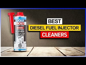Best Diesel injector cleaners In 2025 - Top 5 Fuel Injector Cleaners Review