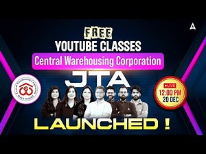 Central Warehousing Corporation JTA 2024 | FREE YouTube Classes Launched | By Agriculture Adda247
