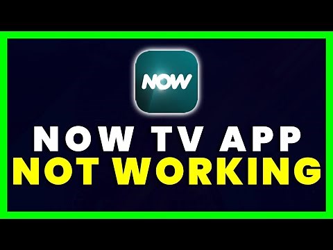 Now TV App Not Working: How to Fix Now TV Mobile App Not Working