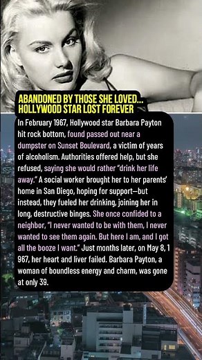 ‘I Never Wanted to Be With Them’: The Tragic End of Barbara Payton