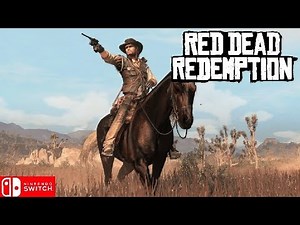 Red Dead Redemption Nintendo switch gameplay